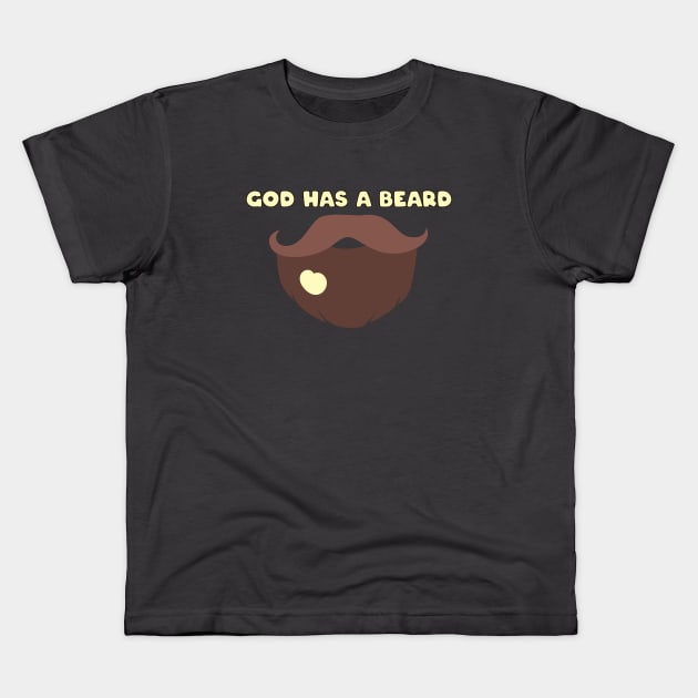 God has a beard Kids T-Shirt by ReadTheEyes